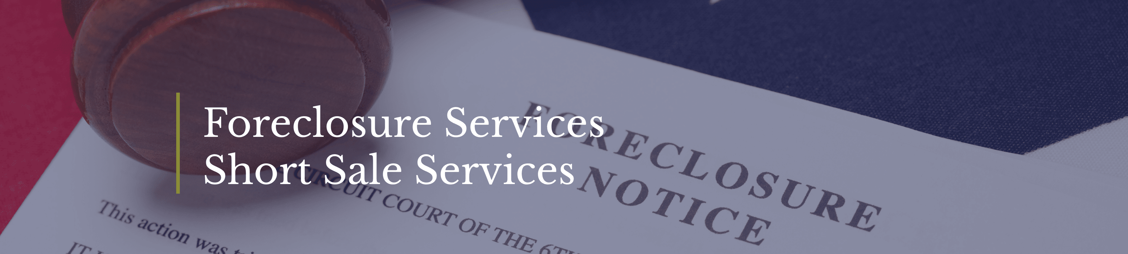 Foreclosure Services Short Sale Services