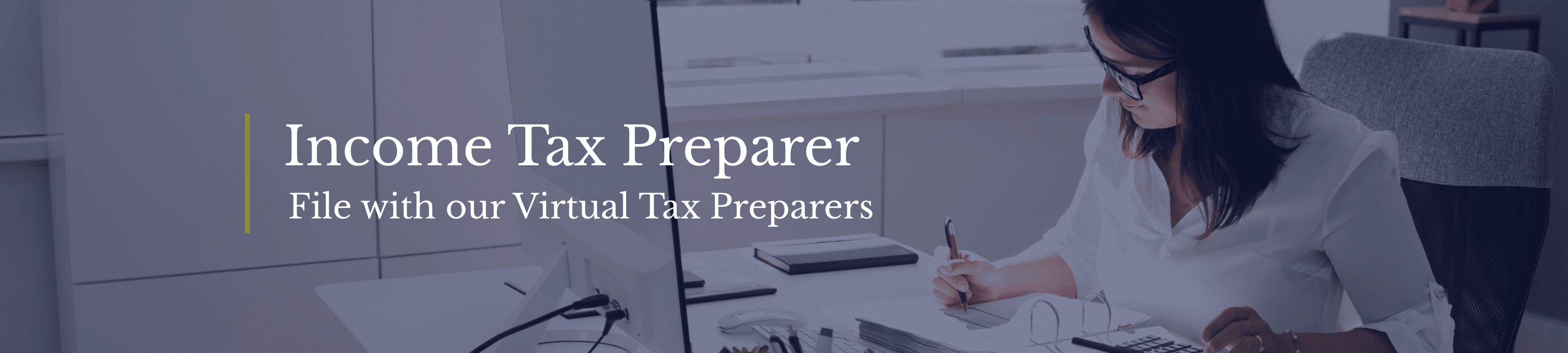 Income Tax Preparer - File with our virtual tax preparers