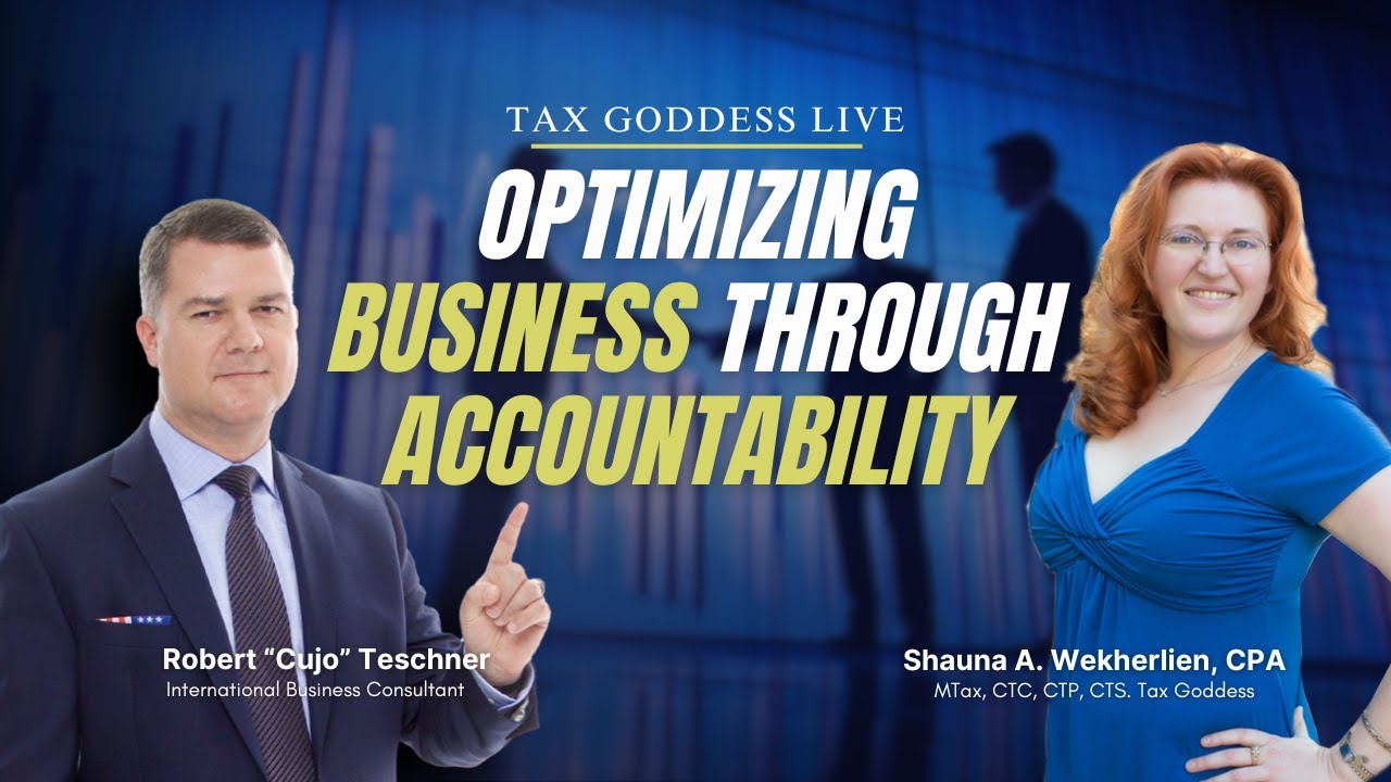 Optimizing Business Through Accountability | Live with Shauna A. Wekherlien, CPA & Cujo Teschner