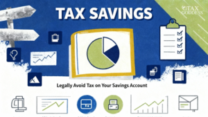 Legally Avoid Tax on Your Savings Account